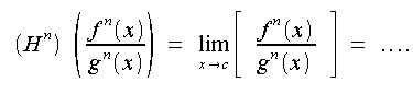 Limiti, forme indeterminate, forme di indecisione, forme indeterminate, limite del rapporto delle derivate n-esime