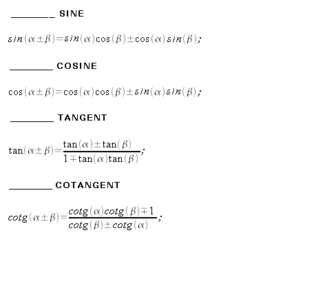 Addition and subtraction : sine, cosine, tangent, cotangent